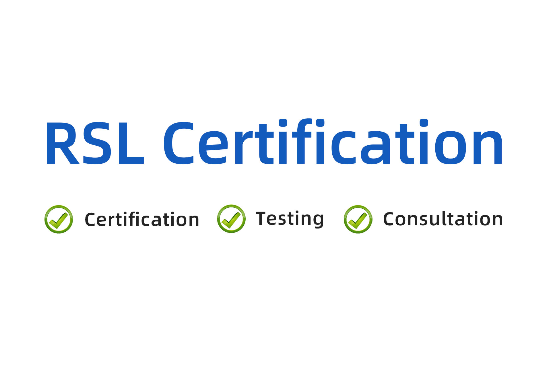 RSL Certified